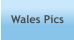Wales Pics